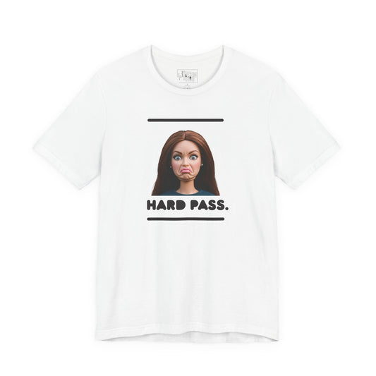 T-Shirt — "Hard Pass." Doll Face Meme Graphic Tee - Funny Sarcastic Protest Top