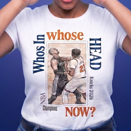 'Who's in whose Head Now?' New York Knicks 2026 NBA Champions Basketball Illustration Tee Graphic T-Shirt